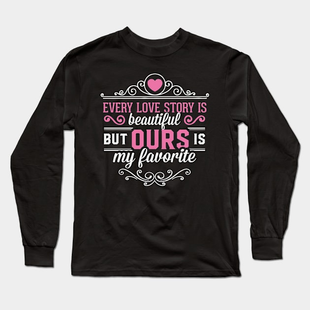 Best Gift For Wife On Her Birthday Long Sleeve T-Shirt by divawaddle